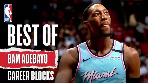 Best Of Bam Adebayo Blocks