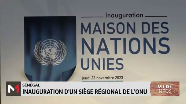 Sénégal : inauguration d´un siège régional de l´ONU