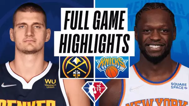 NUGGETS at KNICKS | FULL GAME HIGHLIGHTS | December 4, 2021