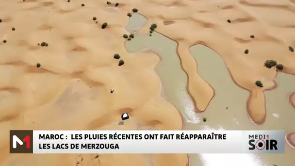 Maroc : les pluies récentes font réapparaître les lacs de Merzouga