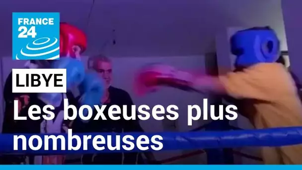 Libye: Après des années d'interdiction, la boxe attire de plus en plus de femmes • FRANCE 24