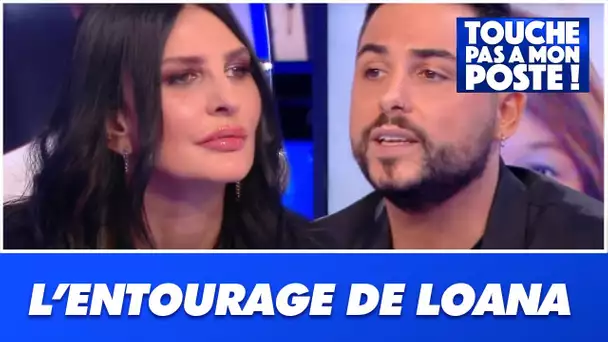 L'entourage de Loana est-il dangereux ?