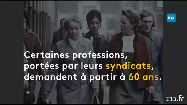 Retraite et pénibilité : des décennies de revendications | Franceinfo INA