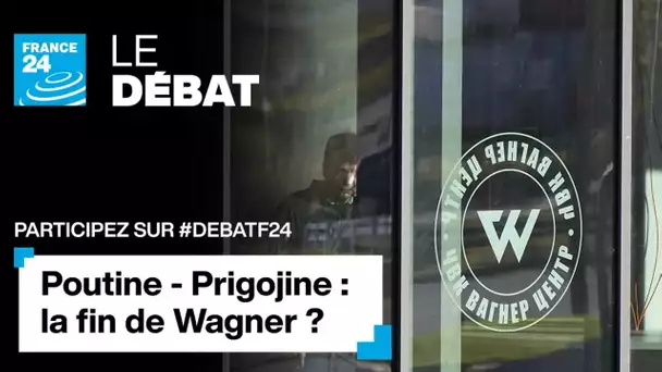 La fin de Wagner ? Le Kremlin propose aux mercenaires de rejoindre l'armée • FRANCE 24