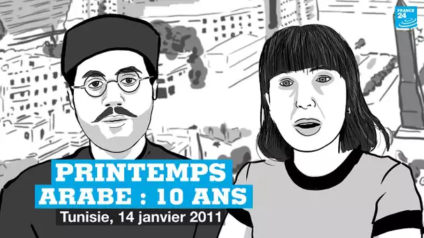 Printemps arabe : 10 ans après, les jeunes racontent leur révolution - TUNISIE (épisode 1/5)