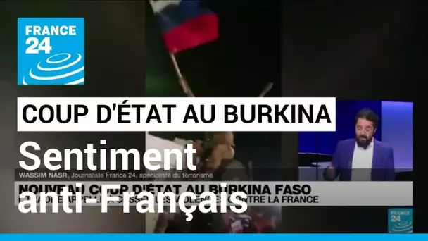 Burkina Faso : le sentiment anti-Français, "meilleur catalyseur des mobilisations de rue"