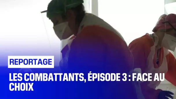 Les combattants, épisode 3 : Face au choix