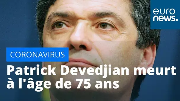 L'ancien ministre français Patrick Devedjian est décédé du coronavirus