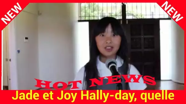 Jade et Joy Hally­day, quelle scola­rité pour les filles de Johnny Hally­day ?