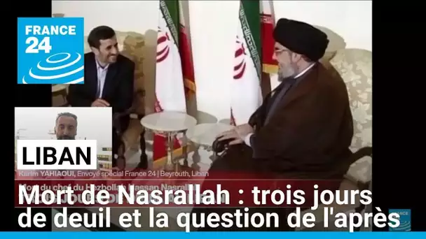 Mort de Hassan Nasrallah : trois jours de deuil décrétés, à la recherche d'un successeur