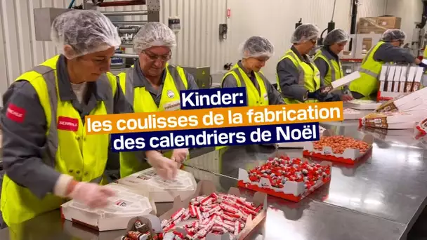 Kinder: les coulisses de la fabrication des calendriers de Noël