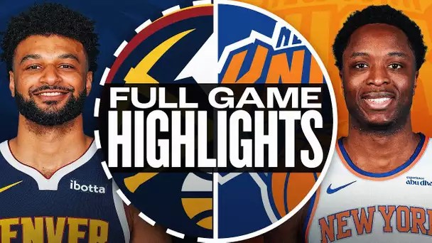 NUGGETS at KNICKS | FULL GAME HIGHLIGHTS | January 29, 2025