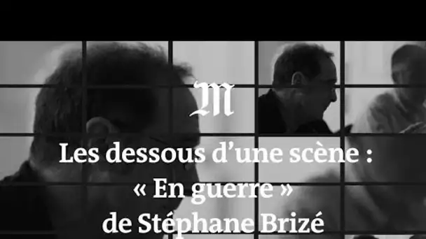 Cannes 2018 : Stéphane Brizé explique les dessous d’une scène de négociation d’« En guerre »