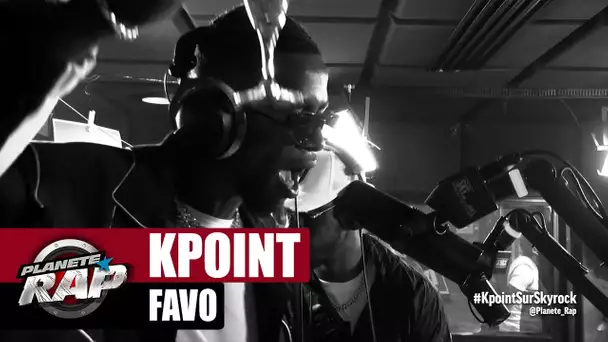 [Exclu] KPoint "Favo" #PlanèteRap