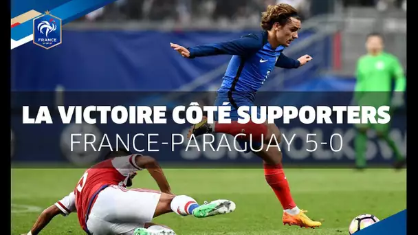 France-Paraguay (5-0) :  la victoire des Bleus côté supporters !