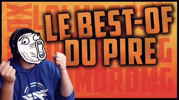 LE BEST OF DU PIRE #19