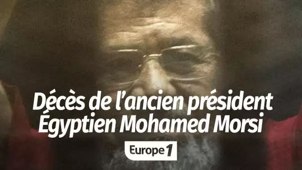 Décès de l’ancien président égyptien : Mohamed Morsi, plus grand mort que vivant