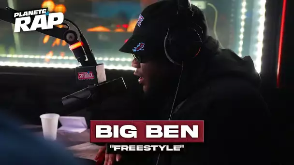 Big Ben - Freestyle #PlanèteRap