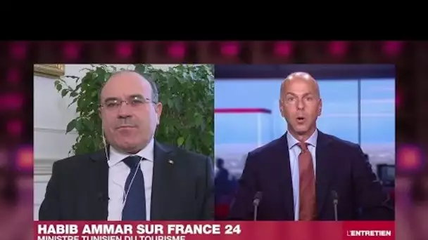 Habib Ammar, ministre tunisien du Tourisme : "Ce cauchemar sera derrière nous d’ici quelques mois"