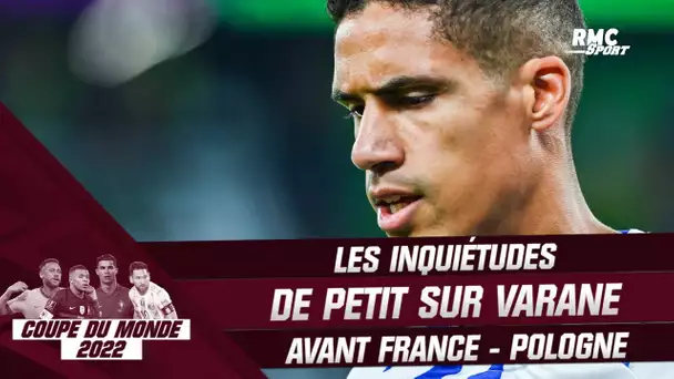 France - Pologne : Les inquiétudes de Petit sur l'état de Varane