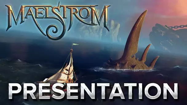 Maelstrom : Présentation en 2min03