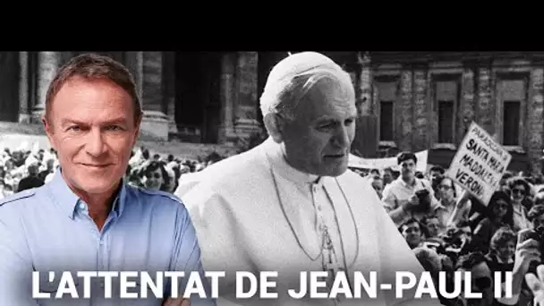 Hondelatte Raconte : L’attentat contre Jean-Paul II (récit intégral)