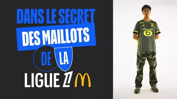 Les SECRETS des maillots THIRD de la Ligue 1 McDonald’s !