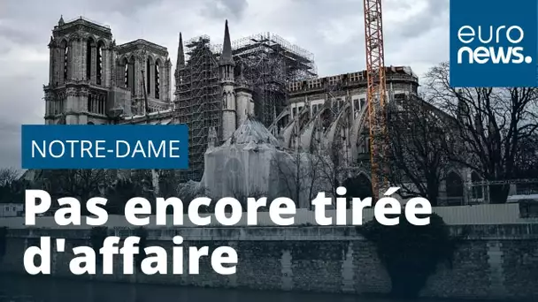 Notre-Dame « toujours en péril »