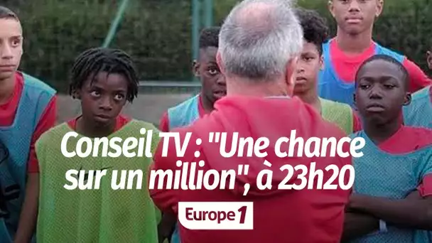 France 2 : "Une chance sur un million", à 23h20