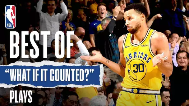 Best "What If It Counted" Plays | NBA History Part 2️⃣