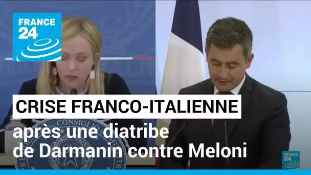 Immigration : crise franco-italienne après une diatribe de Darmanin contre Meloni • FRANCE 24