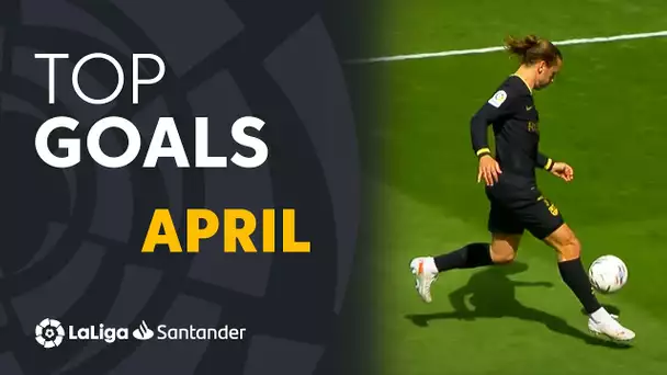 TOP GOLES Abril LaLiga Santander 2020/2021