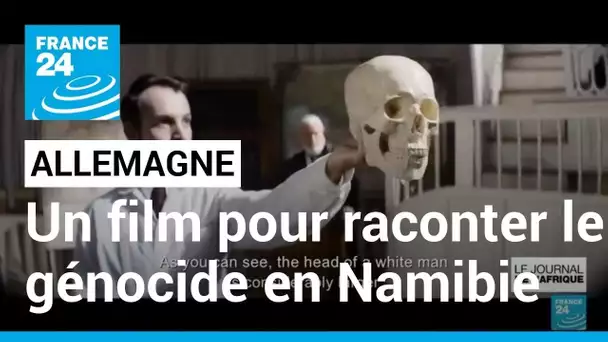 En Allemagne, un film pour raconter le génocide en Namibie • FRANCE 24