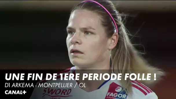 Une fin de première période complètement folle - Montpellier / OL - D1 Arkema