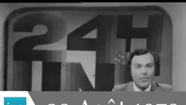24 Heures sur la Une ORTF : émission du 23 aout 1973 - archive vidéo INA