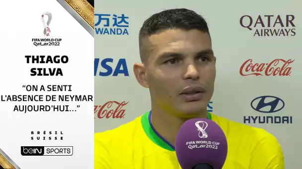 🏆 🇧🇷🗨️ Thiago Silva : "On a senti l'absence de Neymar aujourd'hui..."