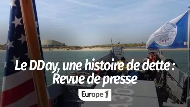 A la Une - Le DDay, une histoire de dette