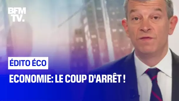 Economie: le coup d'arrêt !