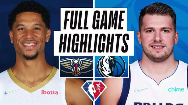 PELICANS at MAVERICKS | FULL GAME HIGHLIGHTS | November 8, 2021