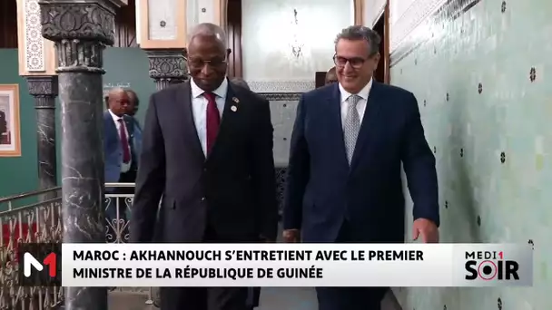 Akhannouch s'entretient avec le premier ministre de la république de Guinée