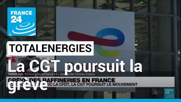 Grève chez TotalEnergies : La CGT quitte la table des négociations • FRANCE 24