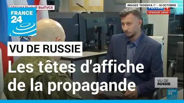 Vu de Russie : les têtes d'affiche de la propagande russe • FRANCE 24