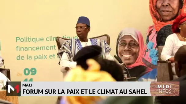 Mali : Forum sur la paix et le climat au Sahel