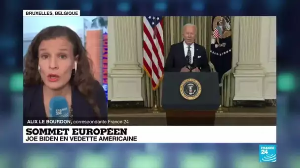 Sommet européen : Joe Biden en vedette américaine