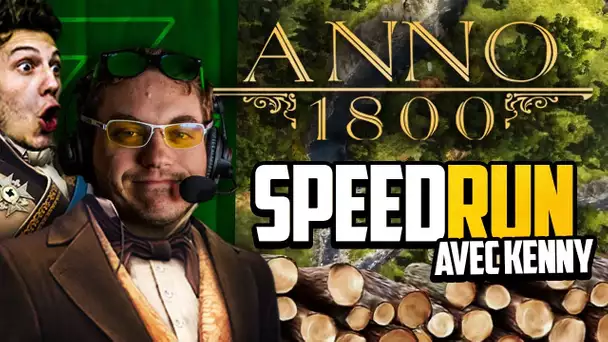 Anno 1800 #14 (ft. Kenny) : Speedrun