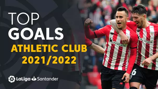 TOP 10 GOALS Athletic Club LaLiga Santander 2021/2022