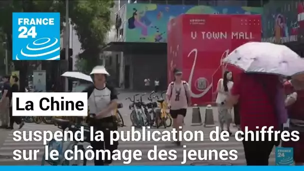 La Chine suspend la publication de chiffres sur le chômage des jeunes • FRANCE 24