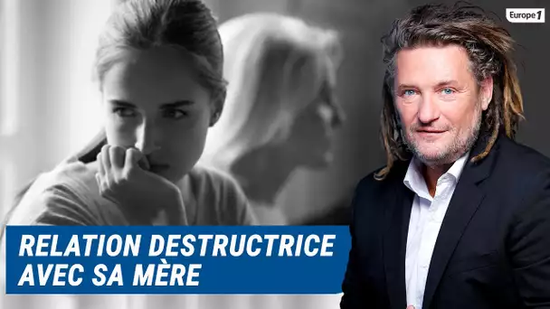 Olivier Delacroix (Libre antenne) - Géraldine entretient une relation destructrice avec sa mère