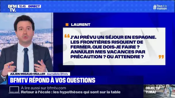 Dois-je annuler par précaution mon séjour prévu en Espagne ou attendre? BFMTV répond à vos questions