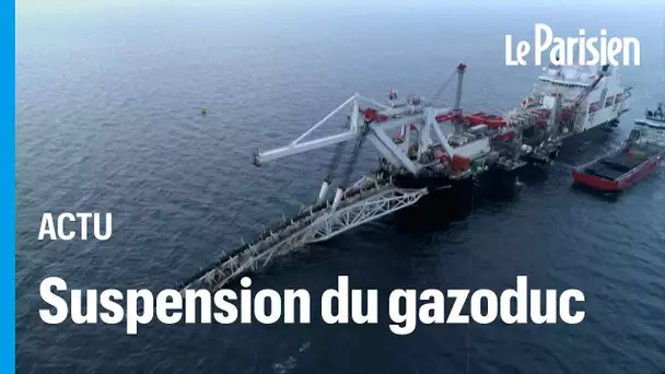 Crise en Ukraine : l’Allemagne suspend l’autorisation du gazoduc Nord Stream 2